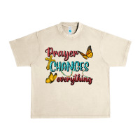 Sandshell Prayer Changes Everything Urban Heavy Tee - BundleAndBundleShop