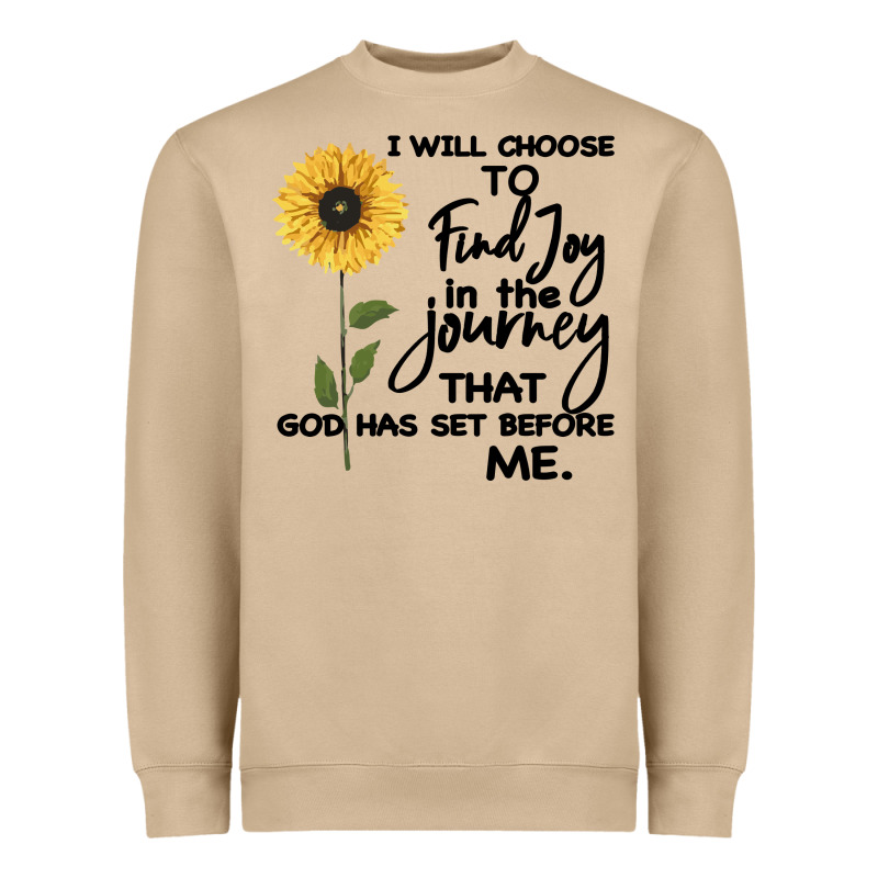 I Will Choose To Find Joy In The Journey That God Heavyweight Sweatshirt by Bettercallsaul | Teevron