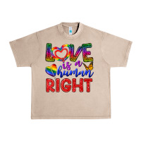 French Oak Love İs a Human Right Urban Heavy Tee - BundleAndBundleShop