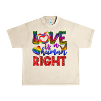 Sandshell Love İs a Human Right Urban Heavy Tee - BundleAndBundleShop
