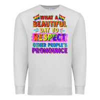 Dove Grey what a beautiful day to respect other people Premium Sweatshirt - FaDigitalArtStudio