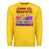 Lemon what a beautiful day to respect other people Premium Sweatshirt - FaDigitalArtStudio