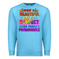 Ocean Blue what a beautiful day to respect other people Premium Sweatshirt - FaDigitalArtStudio