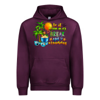 Mauve Wine Is It Summer Break Urban Hoodie - CowhideDigitalArt