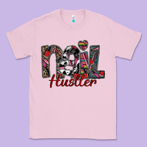 Nail Hustler Classic Tee Designed By Sublimationcraftshop