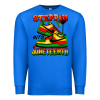 True Royal Steppin' into Juneteenth Premium Sweatshirt - FaDigitalArtStudio