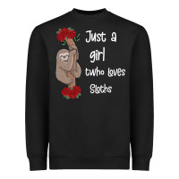 Black just a girl who loves sloths Heavyweight Sweatshirt - Bettercallsaul
