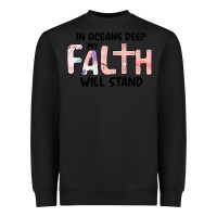 Black Oceans Deep My Faith Will Stand Heavyweight Sweatshirt - Bettercallsaul