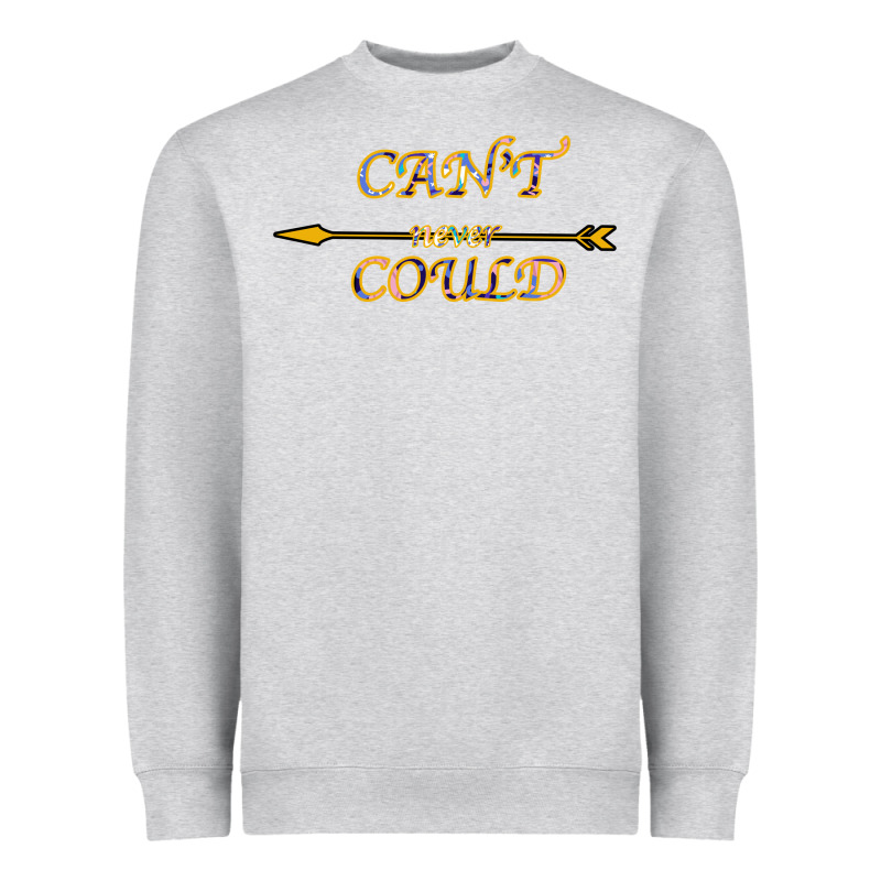 Can't Never Could Heavyweight Sweatshirt by Bettercallsaul | Teevron
