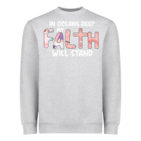 Heather Grey Oceans Deep My Faith Will Stand Heavyweight Sweatshirt - Bettercallsaul