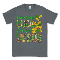 Charcoal Heather I Don't Need Luck I've Got Jesus St. Patricks Classic Tee - BundleAndBundleShop