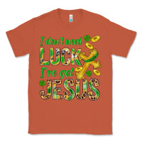 Copper I Don't Need Luck I've Got Jesus St. Patricks Classic Tee - BundleAndBundleShop