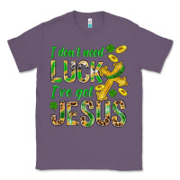 Lavender I Don't Need Luck I've Got Jesus St. Patricks Classic Tee - BundleAndBundleShop
