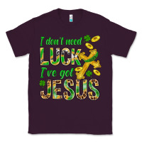 Plum I Don't Need Luck I've Got Jesus St. Patricks Classic Tee - BundleAndBundleShop
