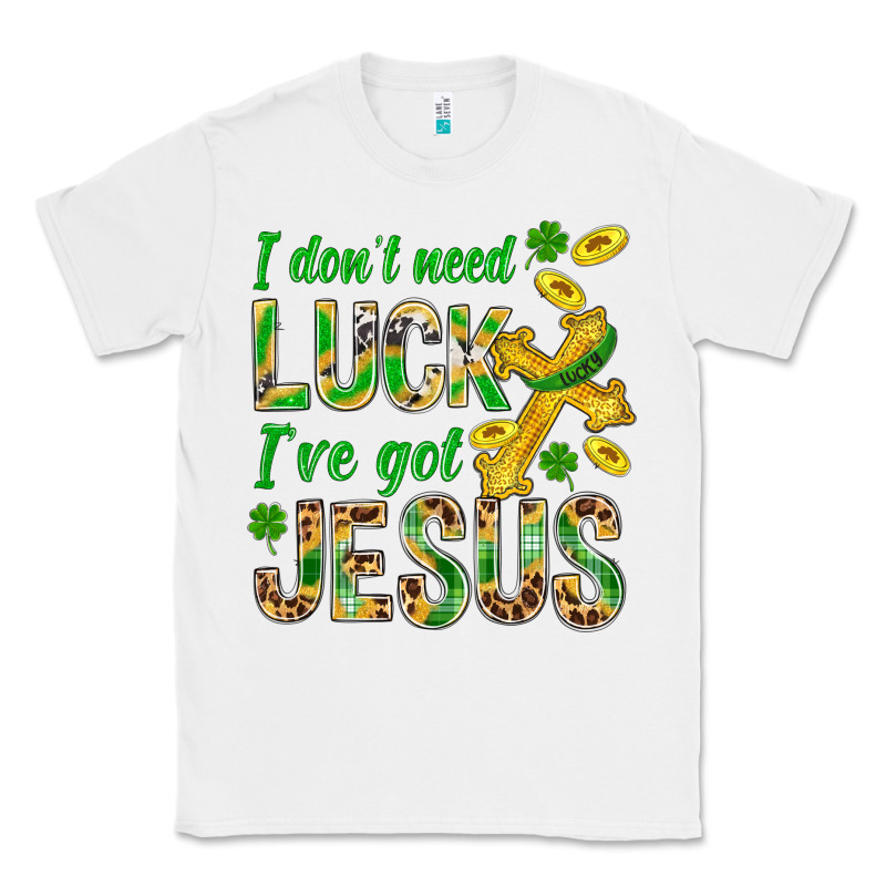 I Don't Need Luck I've Got Jesus St. Patricks Classic Tee by BundleAndBundleShop | Teevron