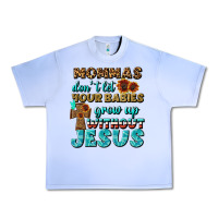 Grape Ice Mommas Don't Let Your Babies Grow  Up Without Jesus Urban Heavy Tee - BundleAndBundleShop