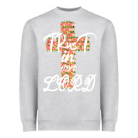 Heather Grey Trust In The Lord Heavyweight Sweatshirt - Bettercallsaul