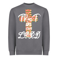 Storm Trust In The Lord Heavyweight Sweatshirt - Bettercallsaul