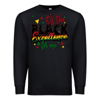 Black It's the black excellence for me Premium Sweatshirt - FaDigitalArtStudio