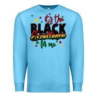 Ocean Blue It's the black excellence for me Premium Sweatshirt - FaDigitalArtStudio