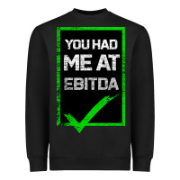 Black You Had Me At Ebitda Heavyweight Sweatshirt - Bettercallsaul