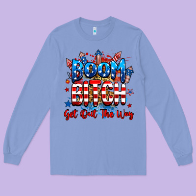Boom Bitch Get Out The Way Long Sleeve Tee Designed By Ranaportraitstore