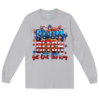 Moon Dust boom bitch get out the way Long Sleeve Tee - RanaPortraitStore
