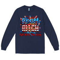 Navy boom bitch get out the way Long Sleeve Tee - RanaPortraitStore