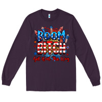 Plum boom bitch get out the way Long Sleeve Tee - RanaPortraitStore