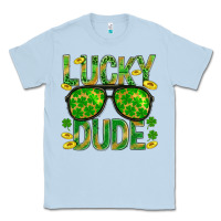 Dusty Blue Lucky Dude St Patricks Classic Tee - BundleAndBundleShop