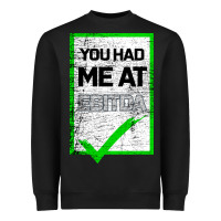Black You Had Me At Ebitda Heavyweight Sweatshirt - Bettercallsaul