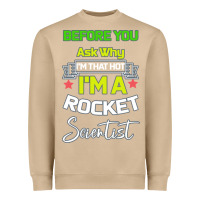 Mushroom Rocket Scientist Why I m Hot Gift Heavyweight Sweatshirt - Bettercallsaul