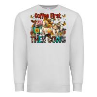 Dove Grey Coffee First Then Cows Premium Sweatshirt - FaDigitalArtStudio