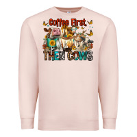Pale Pink Coffee First Then Cows Premium Sweatshirt - FaDigitalArtStudio