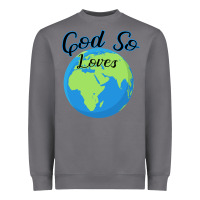 God So Loves Heavyweight Sweatshirt | Teevron