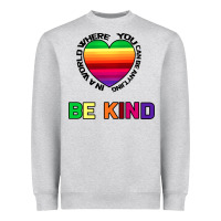 Heather Grey In A World Where You Can Be Anything Be Kind Heavyweight Sweatshirt - Bettercallsaul