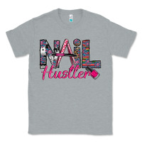 Heather Grey Nail hustler Classic Tee - SublimationCraftShop