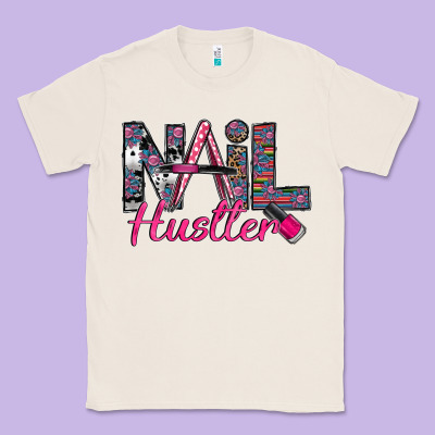 Nail Hustler Classic Tee Designed By Sublimationcraftshop