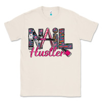 Natural Nail hustler Classic Tee - SublimationCraftShop