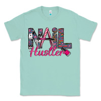 Seafoam Nail hustler Classic Tee - SublimationCraftShop