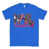 True Royal Nail hustler Classic Tee - SublimationCraftShop
