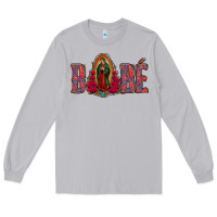Moon Dust Bebe our lady of guadalupe Long Sleeve Tee - Bettercallsaul