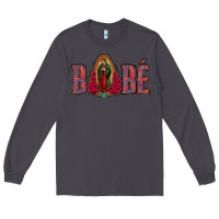 Smoke Bebe our lady of guadalupe Long Sleeve Tee - Bettercallsaul
