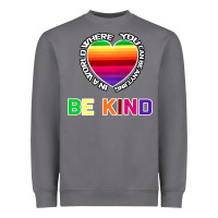 Storm In A World Where You Can Be Anything Be Kind Shirt Heavyweight Sweatshirt - Bettercallsaul