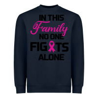 Navy In This Family No One Fights Alone Heavyweight Sweatshirt - Bettercallsaul