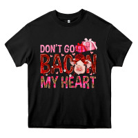 Black dont go bacon my heart Heavy Core Tee - NancyCooperArtShop