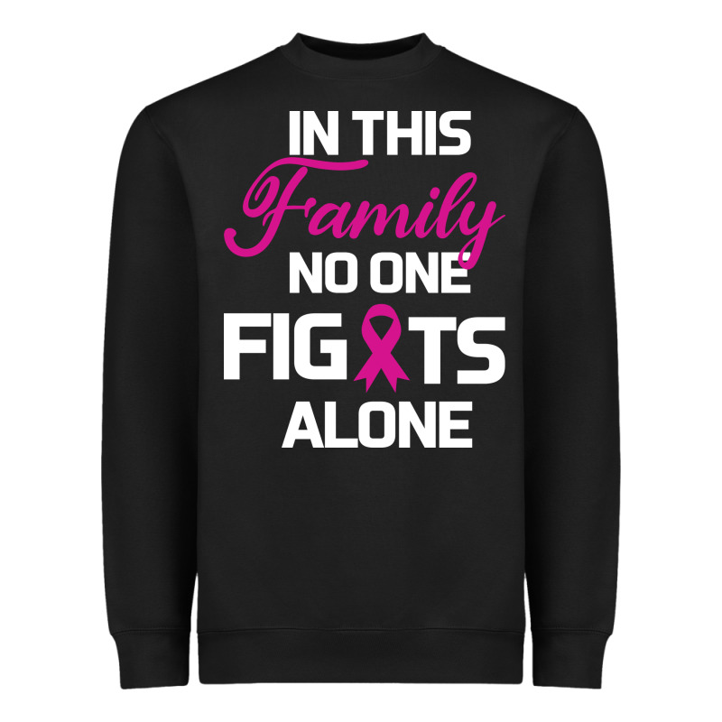 In This Family No One Fights Alone Cancer Survivor Heavyweight Sweatshirt by Bettercallsaul | Teevron