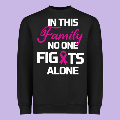 In This Family No One Fights Alone Cancer Survivor Heavyweight Sweatshirt Designed By Bettercallsaul
