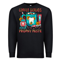 Black Coffee Scrubs And Prophy Paste Dentist Coffee Premium Sweatshirt - FaDigitalArtStudio