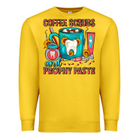 Coffee Scrubs And Prophy Paste Dentist Coffee Premium Sweatshirt | Teevron